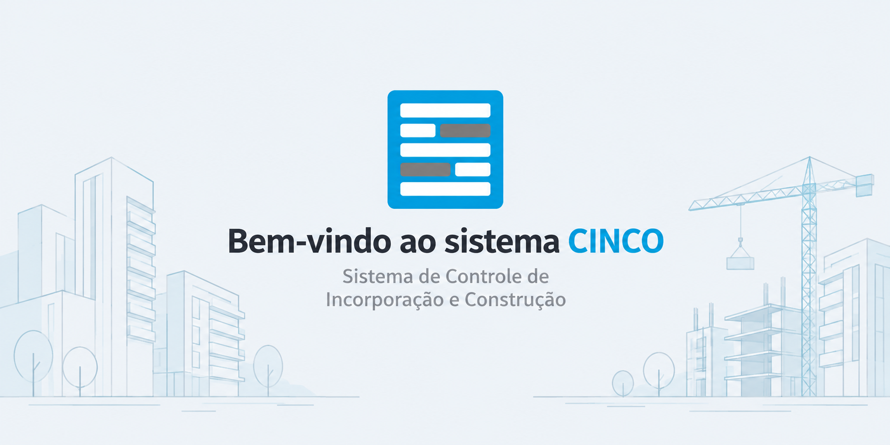 BEM-VINDO AO SISTEMA CINCO